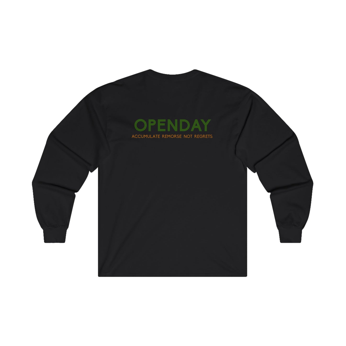Openday - Accumulate Remorse Not Regrets - Unisex Ultra Cotton Long Sleeve Tee