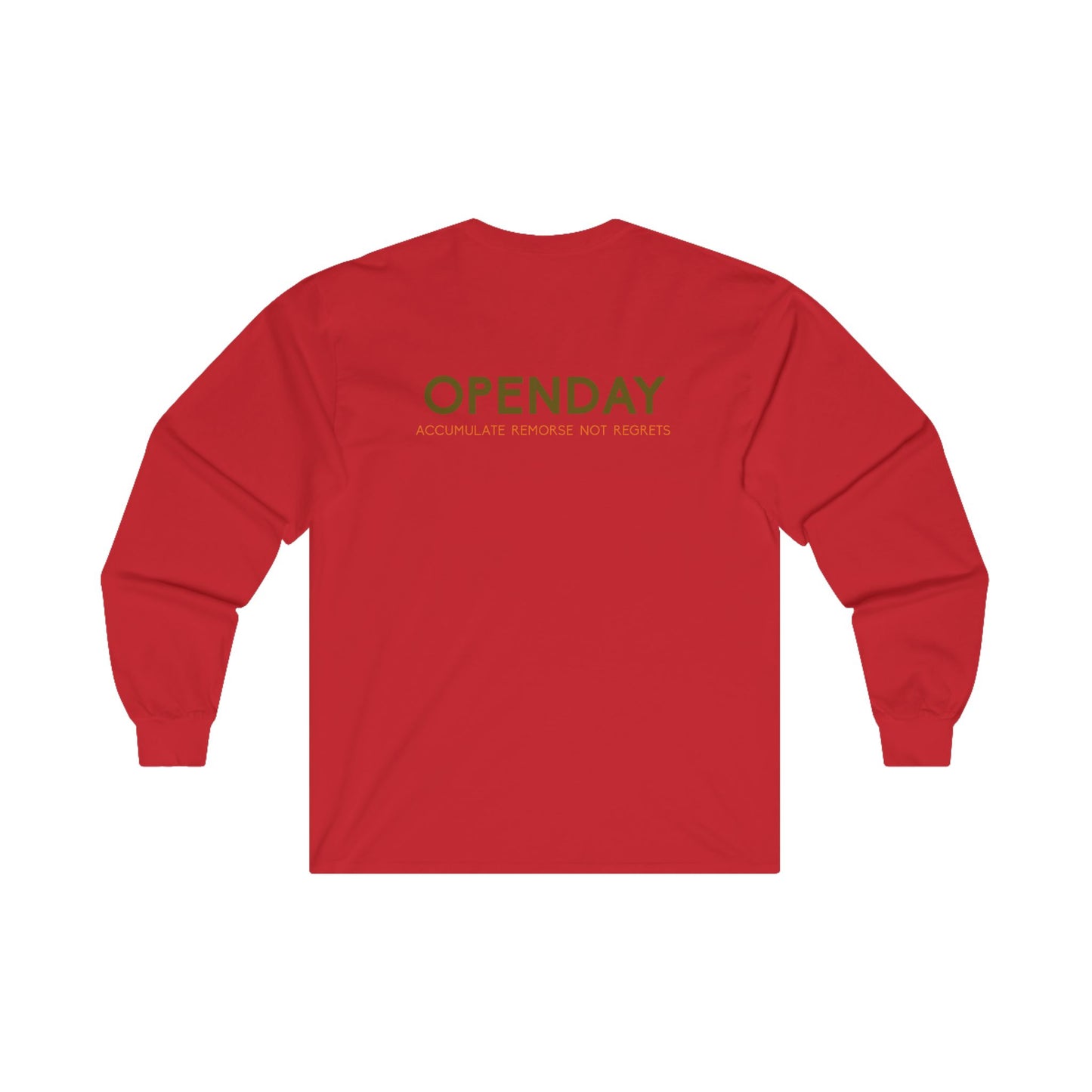 Openday - Accumulate Remorse Not Regrets - Unisex Ultra Cotton Long Sleeve Tee
