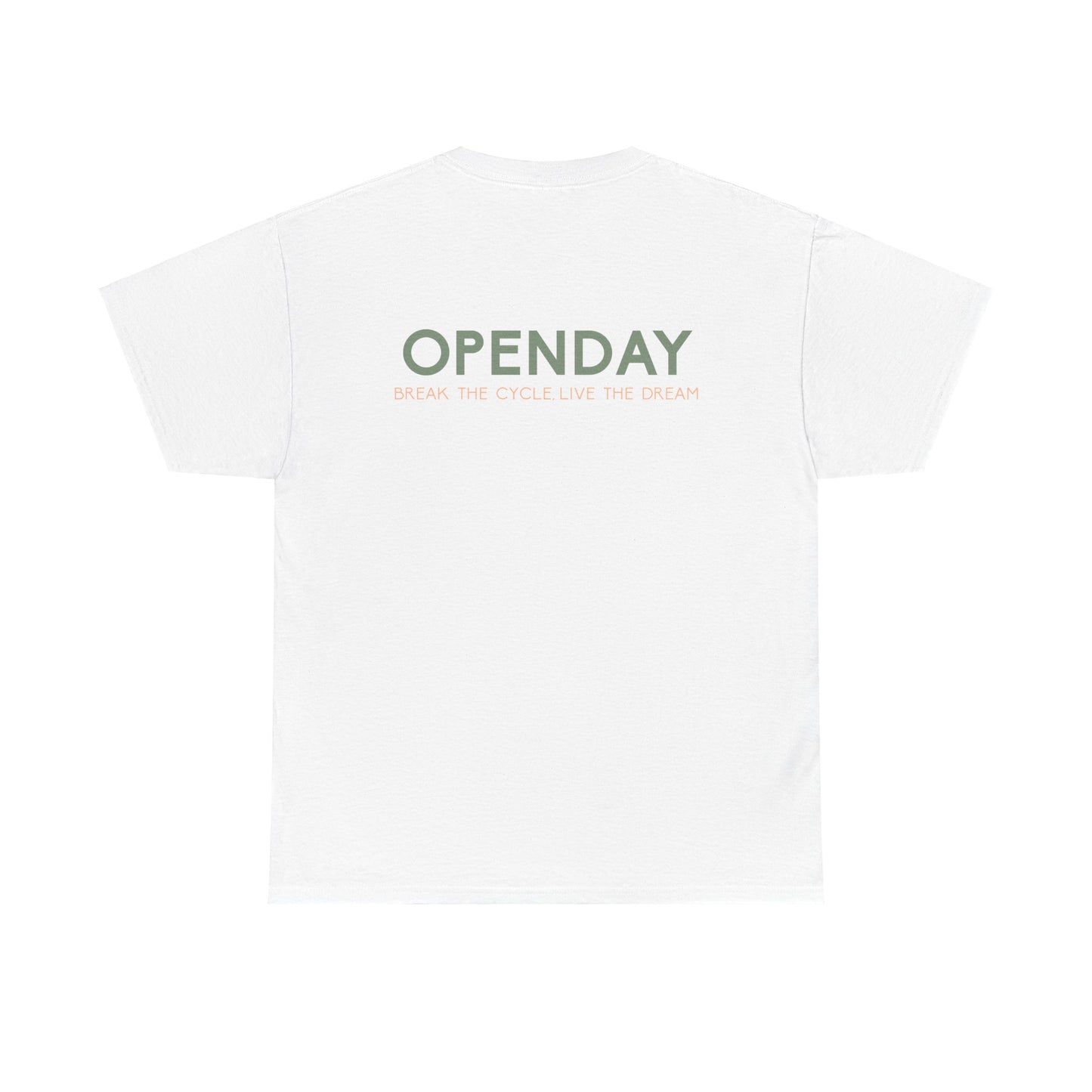Openday - Break The Cycle, Live The Dream - Heavy Cotton Tee