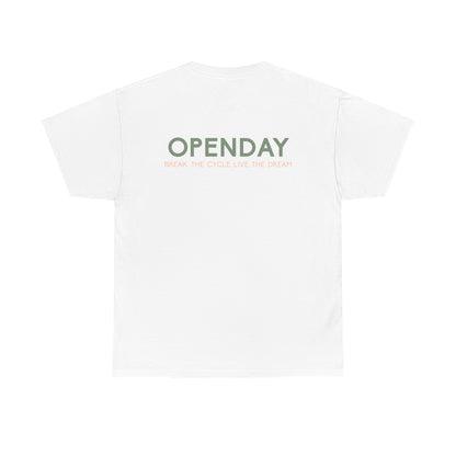 Openday - Break The Cycle, Live The Dream - Heavy Cotton Tee