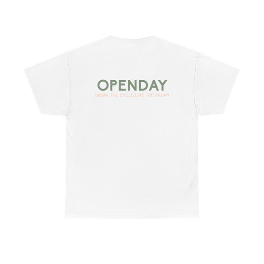 Openday - Break The Cycle, Live The Dream - Heavy Cotton Tee