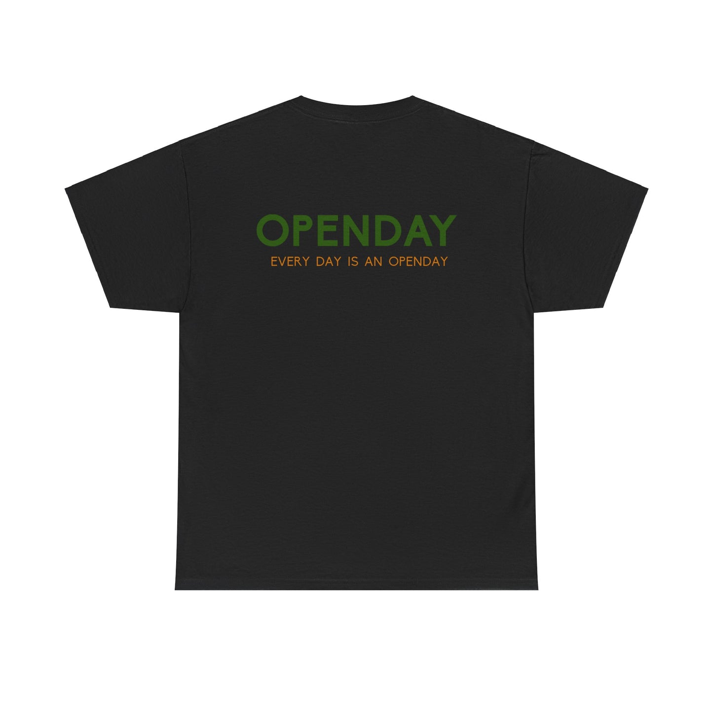 Openday - Every Day Is An Openday - Heavy Cotton Tee