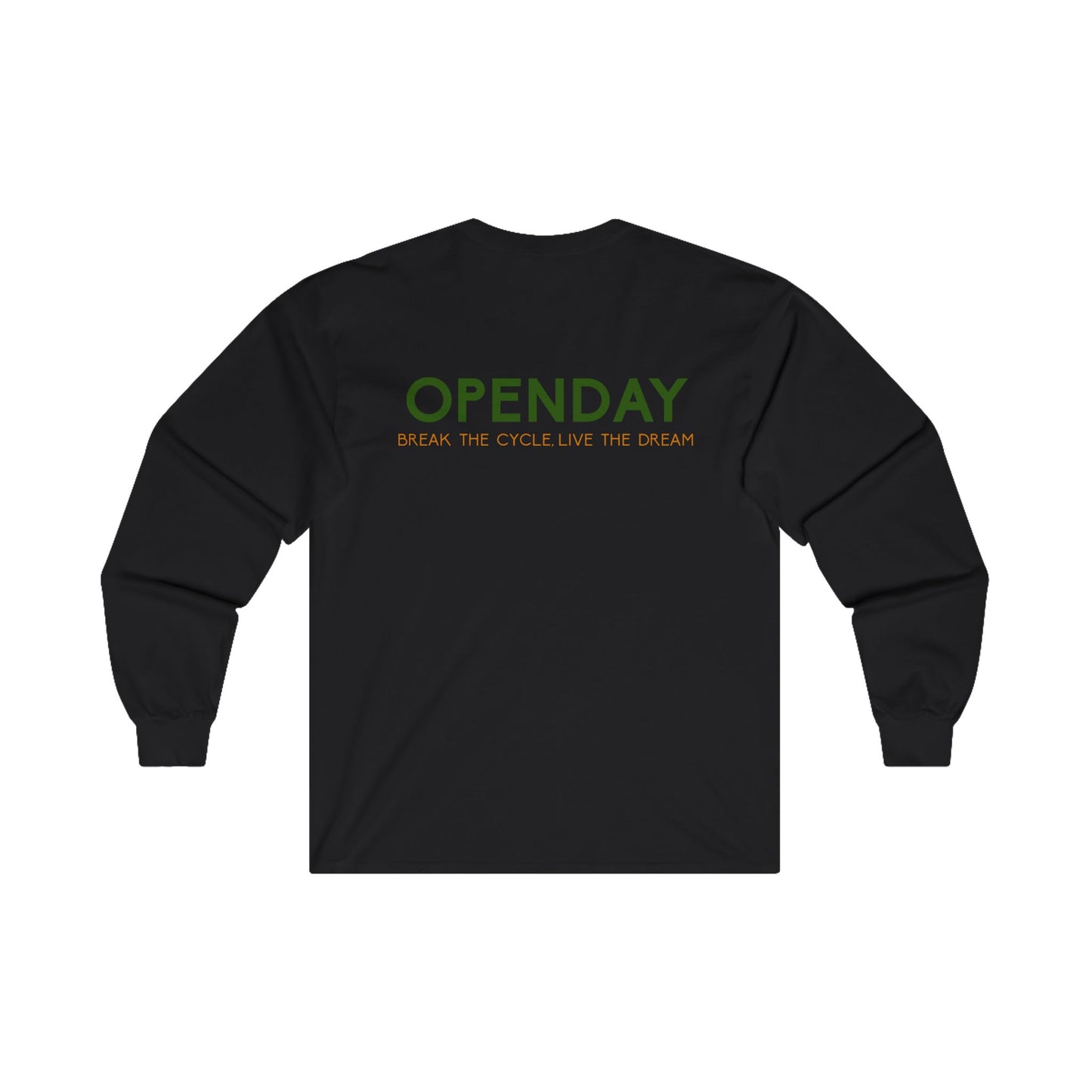 Openday - Break The Cycle, Live The Dream - Unisex Ultra Cotton Long Sleeve Tee