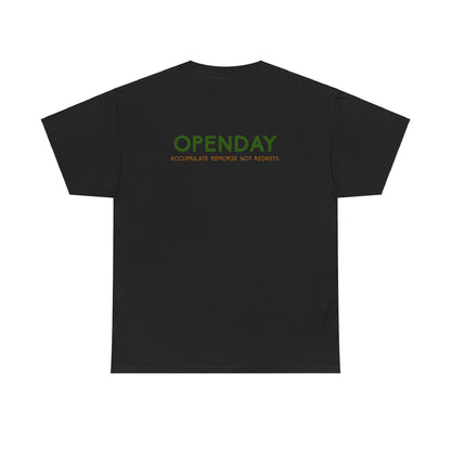 Openday - Accumulate Remorse Not Regrets - Heavy Cotton Tee