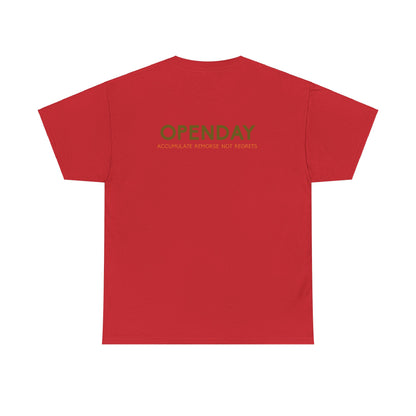 Openday - Accumulate Remorse Not Regrets - Heavy Cotton Tee