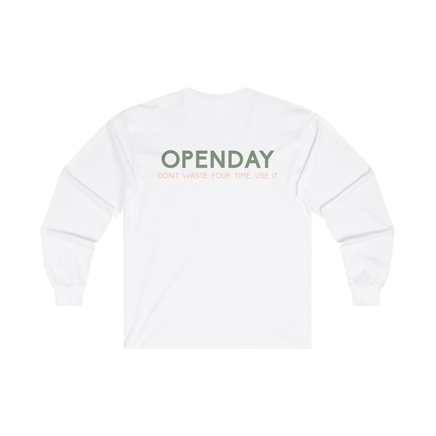 Openday - Don't Waste Your Time, Use It - Unisex Ultra Cotton Long Sleeve Tee