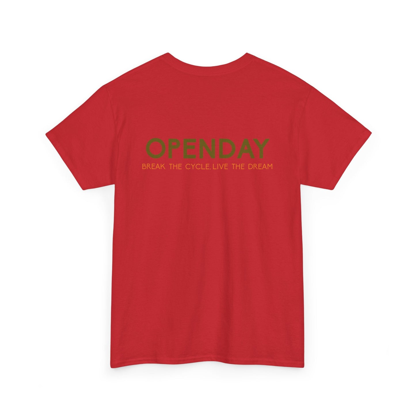 Openday - Break The Cycle, Live The Dream - Heavy Cotton Tee