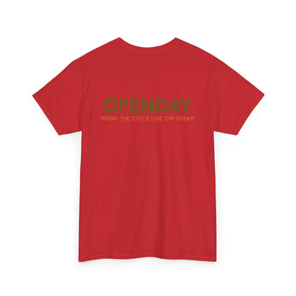 Openday - Break The Cycle, Live The Dream - Heavy Cotton Tee