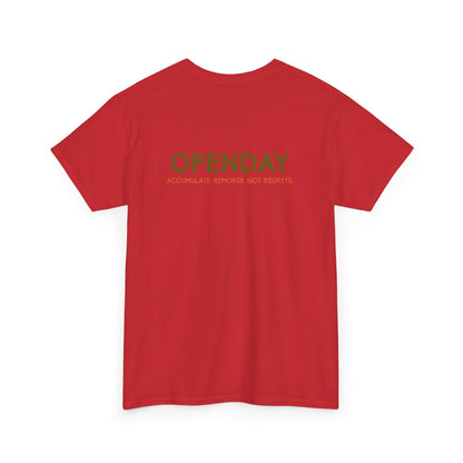 Openday - Accumulate Remorse Not Regrets - Heavy Cotton Tee