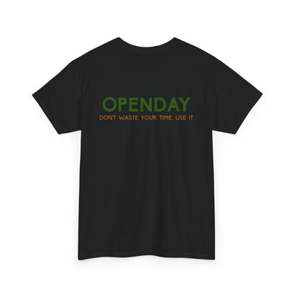 Openday - Don't Waste Your Time, Use It - Heavy Cotton Tee
