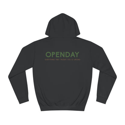 Openday - Every they taught you is wrong - Unisex Hooded Sweatshirt