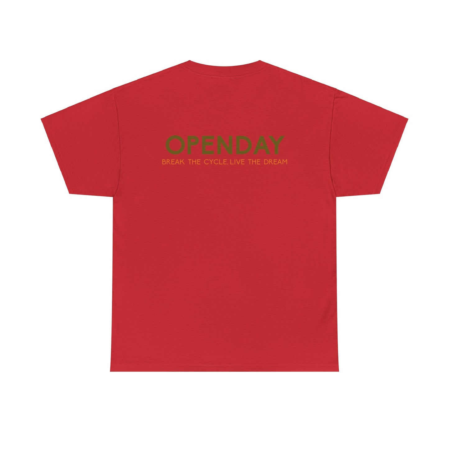 Openday - Break The Cycle, Live The Dream - Heavy Cotton Tee