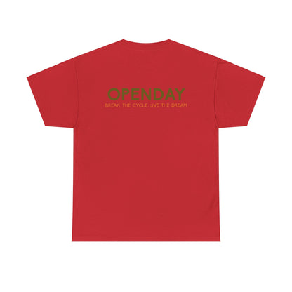 Openday - Break The Cycle, Live The Dream - Heavy Cotton Tee