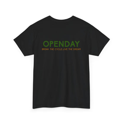 Openday - Break The Cycle, Live The Dream - Heavy Cotton Tee